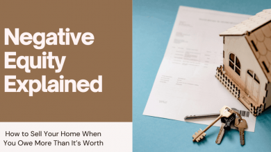 negative-equity-explained:-how-to-sell-your-home-when-you-owe-more-than-it’s-worth